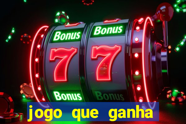 jogo que ganha dinheiro de verdade sem depositar nada